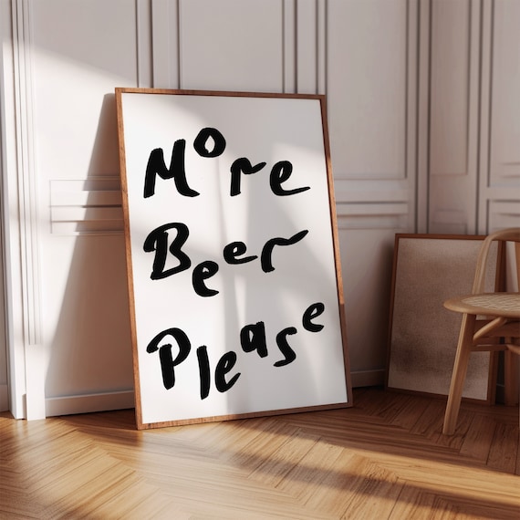 More Beer Please Poster Funny English Quote Art Maximalist Living Room Print Black And White Typography
