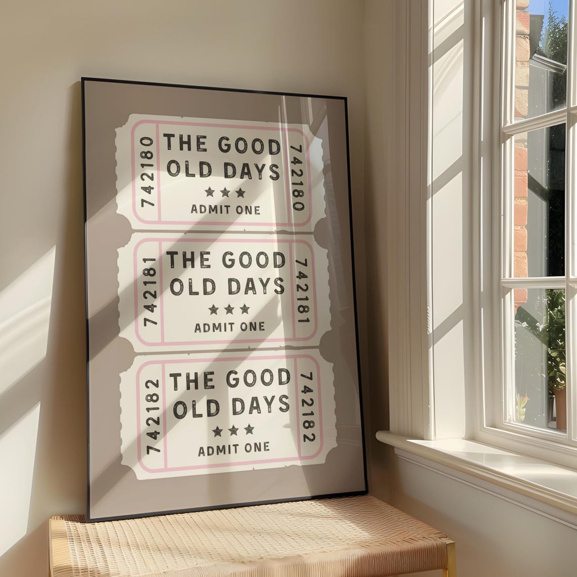 The Good Old Days Ticket Wall Art Print Bold Positivity Family Artwork Motivational Quote Poster Design