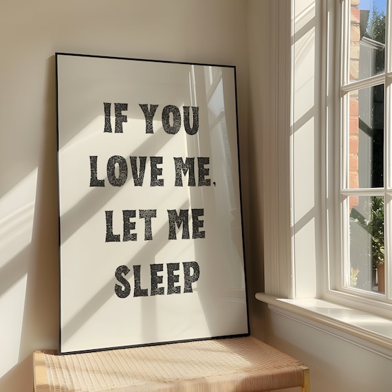 If You Love Me Let Sleep Wall Art Print Bold Girly Artwork Bedroom Quote Poster Design Vintage Stamp