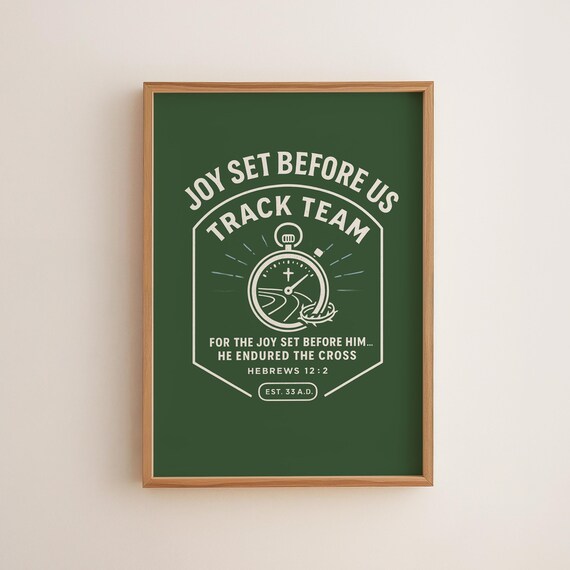 Joy Set Before Us Hebrews 122 Print Christian Track Team Wall Art Green Bible Verse Poster Scripture