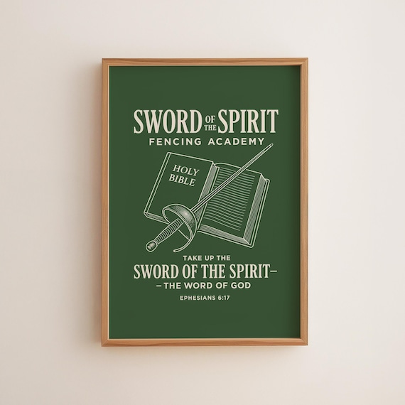 Sword Of The Spirit Fencing Academy Ephesians 617 Christian Wall Poster