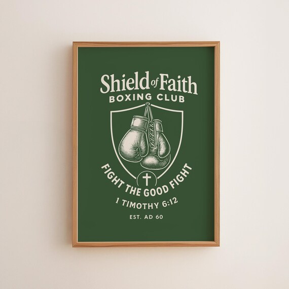 Shield Of Faith Boxing Club Fight The Good Fight Scripture Wall Poster