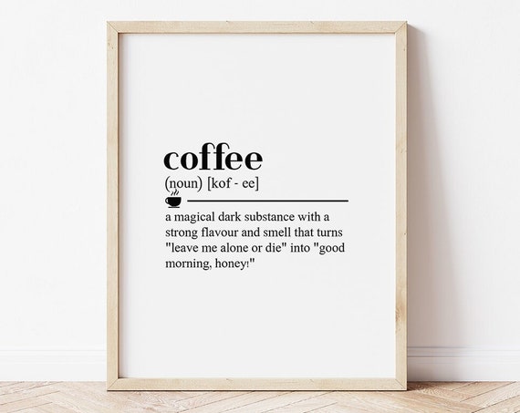 Coffee Definition Sign Coffee Poster Definition Print Coffee Print Kitchen Wall Decor Coffee Gifts Coffee Bar Sign
