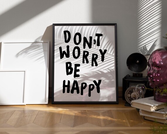 Don't Worry Be Happy Hand Drawn Typography Motivational Poster