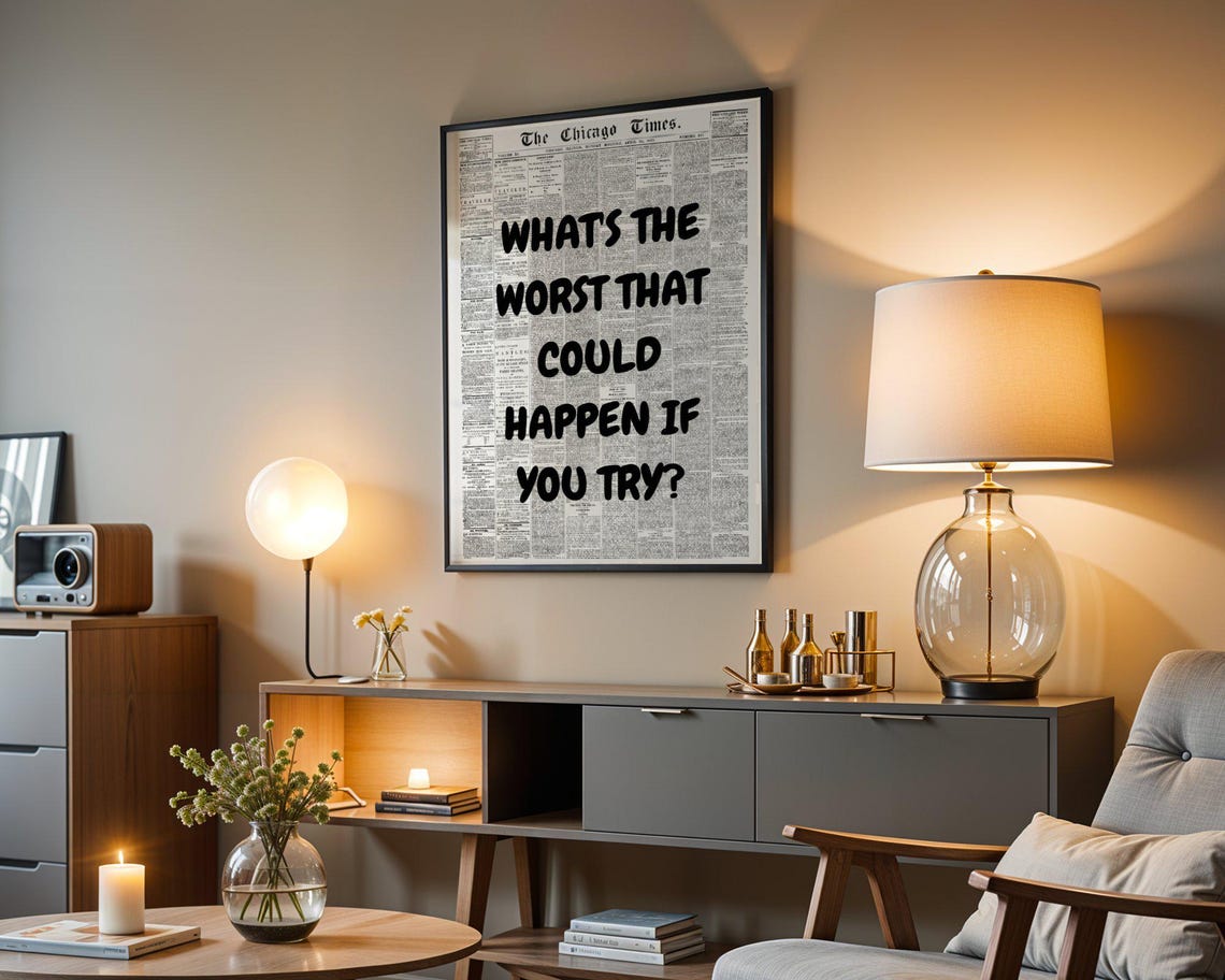 What's The Worst That Could Happen If You Try Black Quote Poster - Image 3