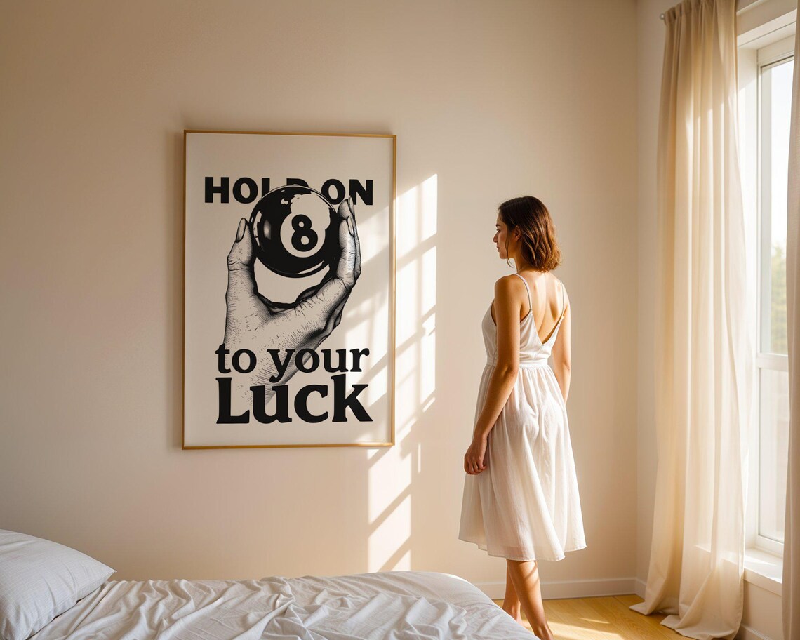 Hand Holding an 8 Ball With Hold On To Your Luck Quote Typography Poster - Image 5