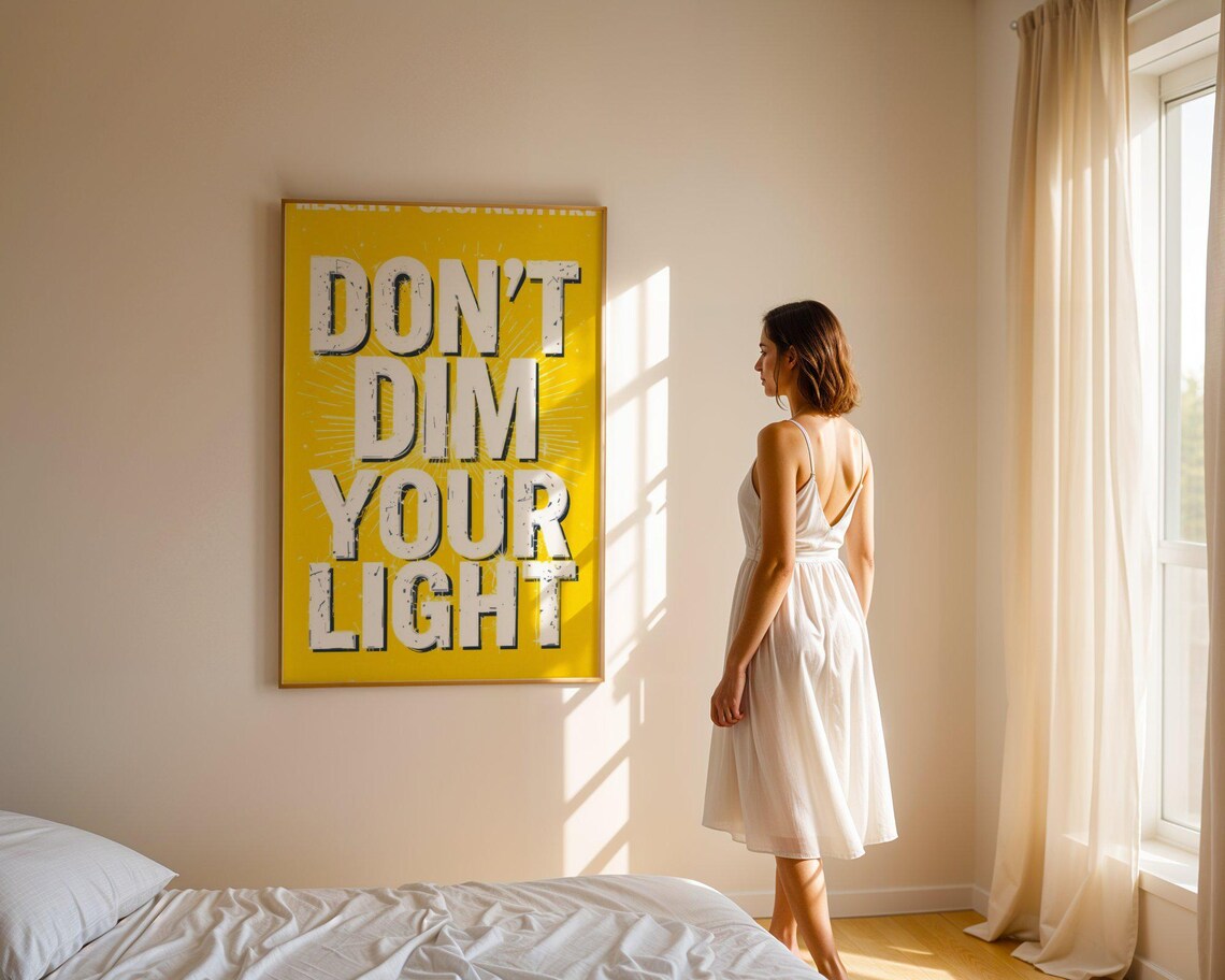 Don't Dim Your Light Bright Yellow Bold Distressed Quote Motivational Poster - Image 5