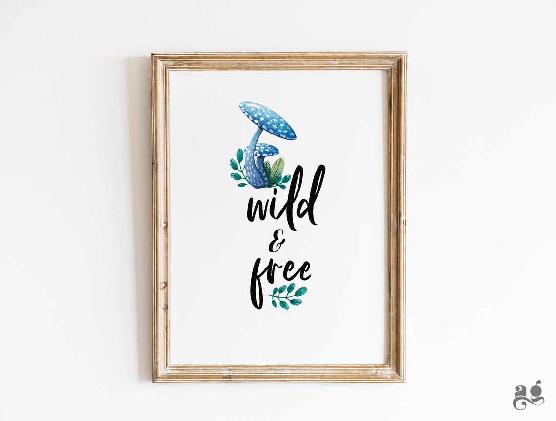 Wild and Free Blue Mushroom Watercolor Inspirational Quote Poster - Image 3
