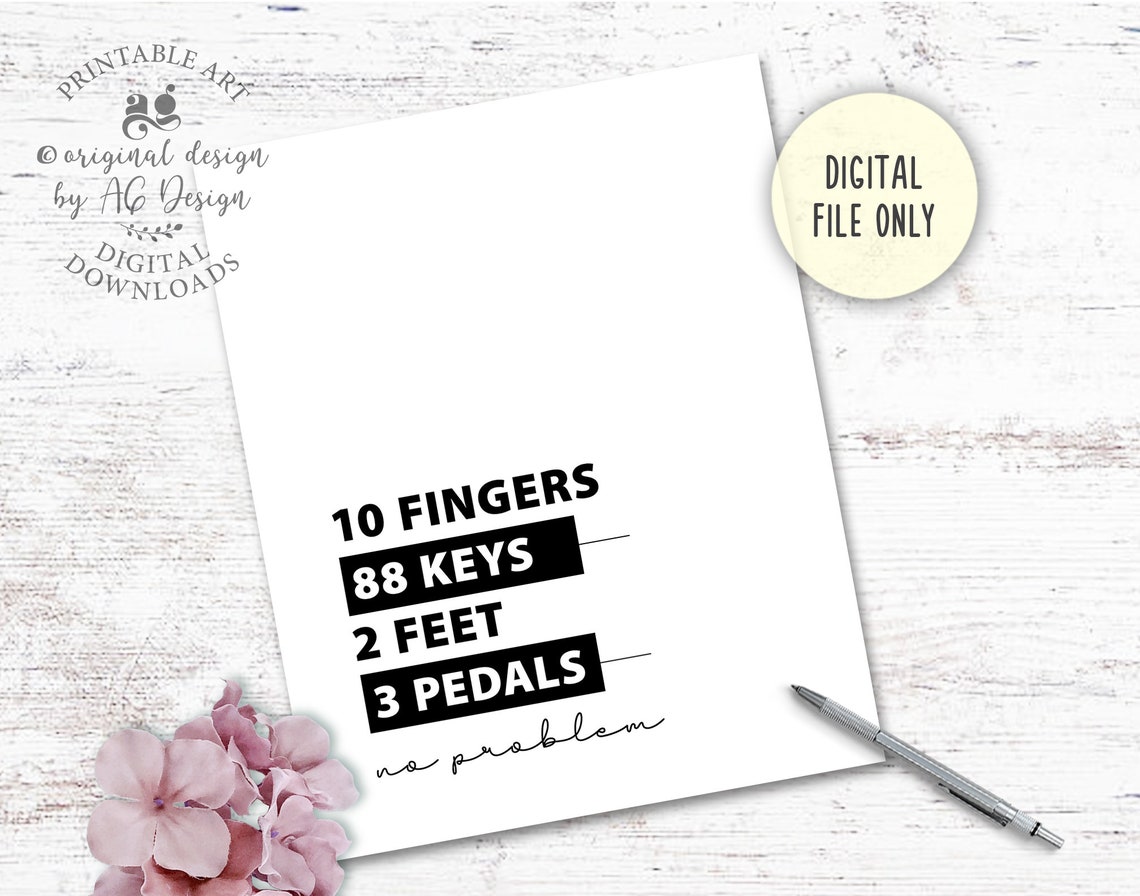 10 Fingers 88 Keys 2 Feet 3 Pedals No Problem Piano Teacher Poster - Image 2