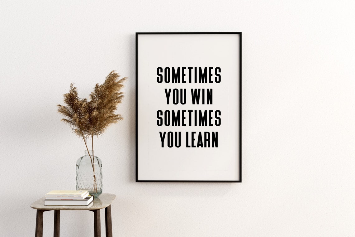 Printable Wall Art Prints Sometimes You Win Home Decor Inspirational Quotes Motivational Poster Office - Image 3
