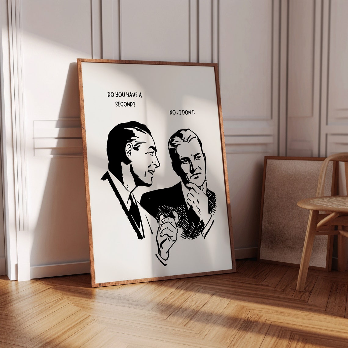 Do You Have a Second No I Dont Vintage Office Humor Quote Poster