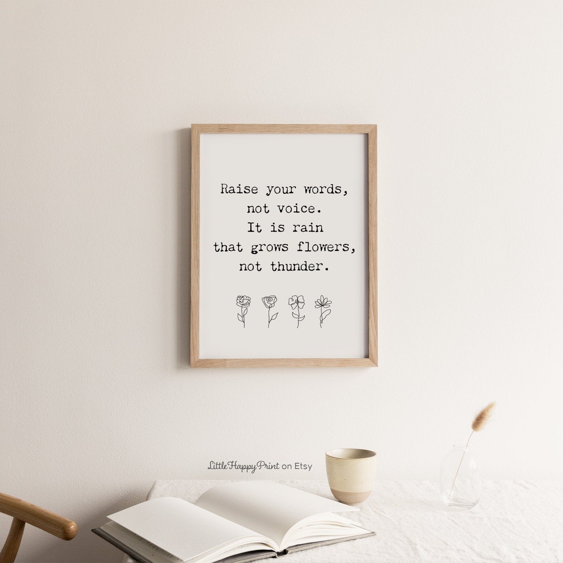 Gentle Raise Your Words Not Voice Flower Quote Minimalist Poster
