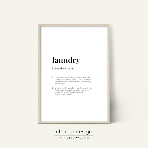 Laundry Art Print Funny Laundry Poster Laundry Room Decor Laundry Wall Art Laundry Room Sign Funny Dictionary Definition Print