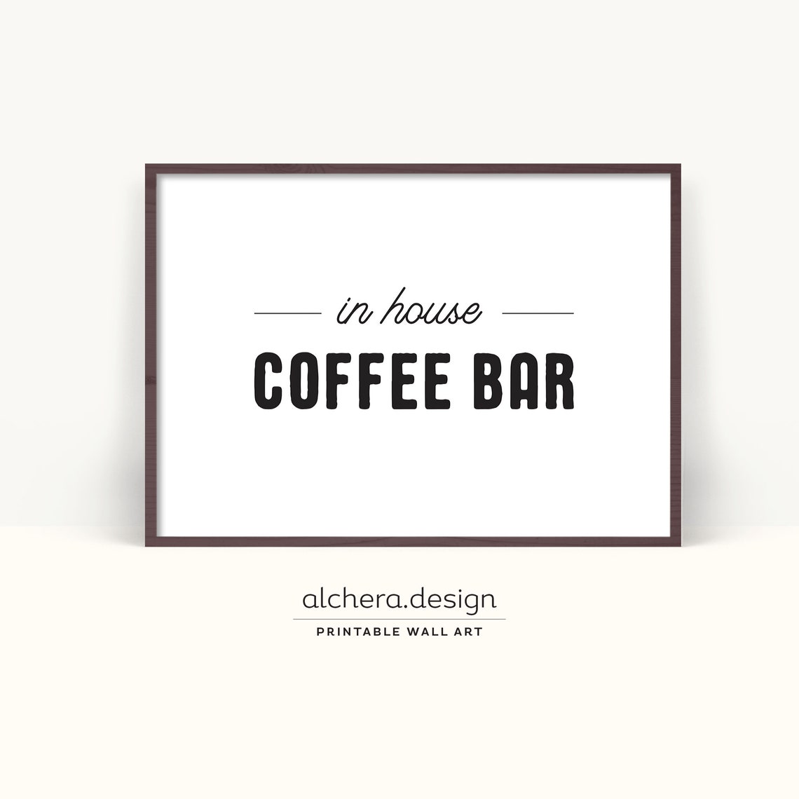 In House Coffee Bar Black White Farmhouse Kitchen Sign Print