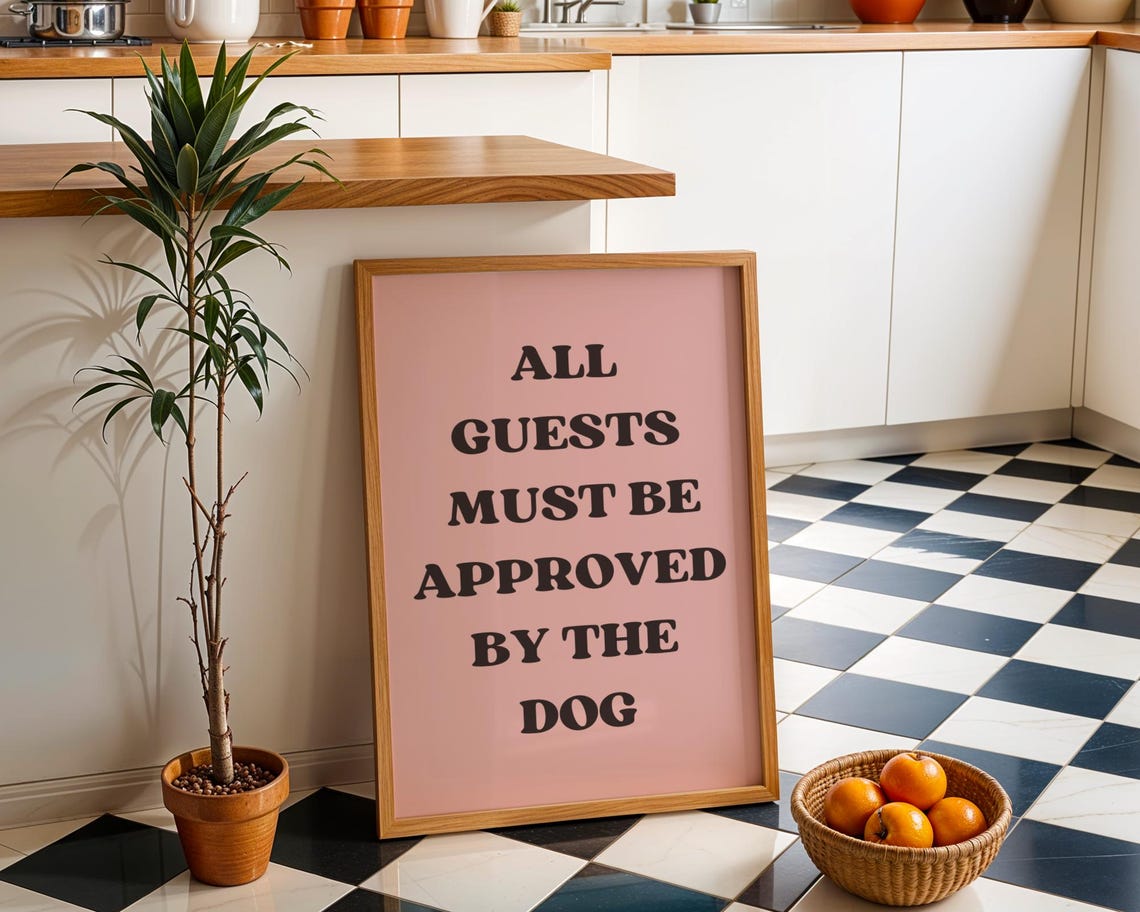 All Guests Must Be Approved by the Dog Pink Quote Poster Artwork
