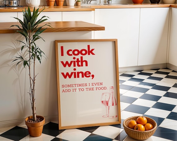 I Cook With Wine Funny Red Kitchen Quote Retro Wine Lover Poster