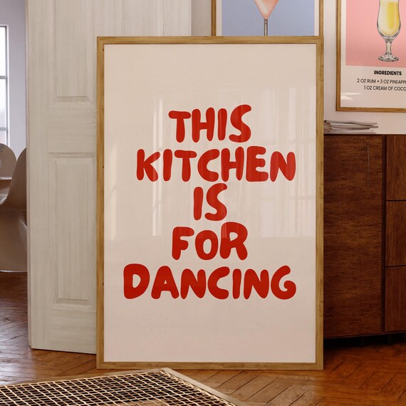 This Kitchen Is For Dancing Bold Red Quote Poster Retro Typographic Art
