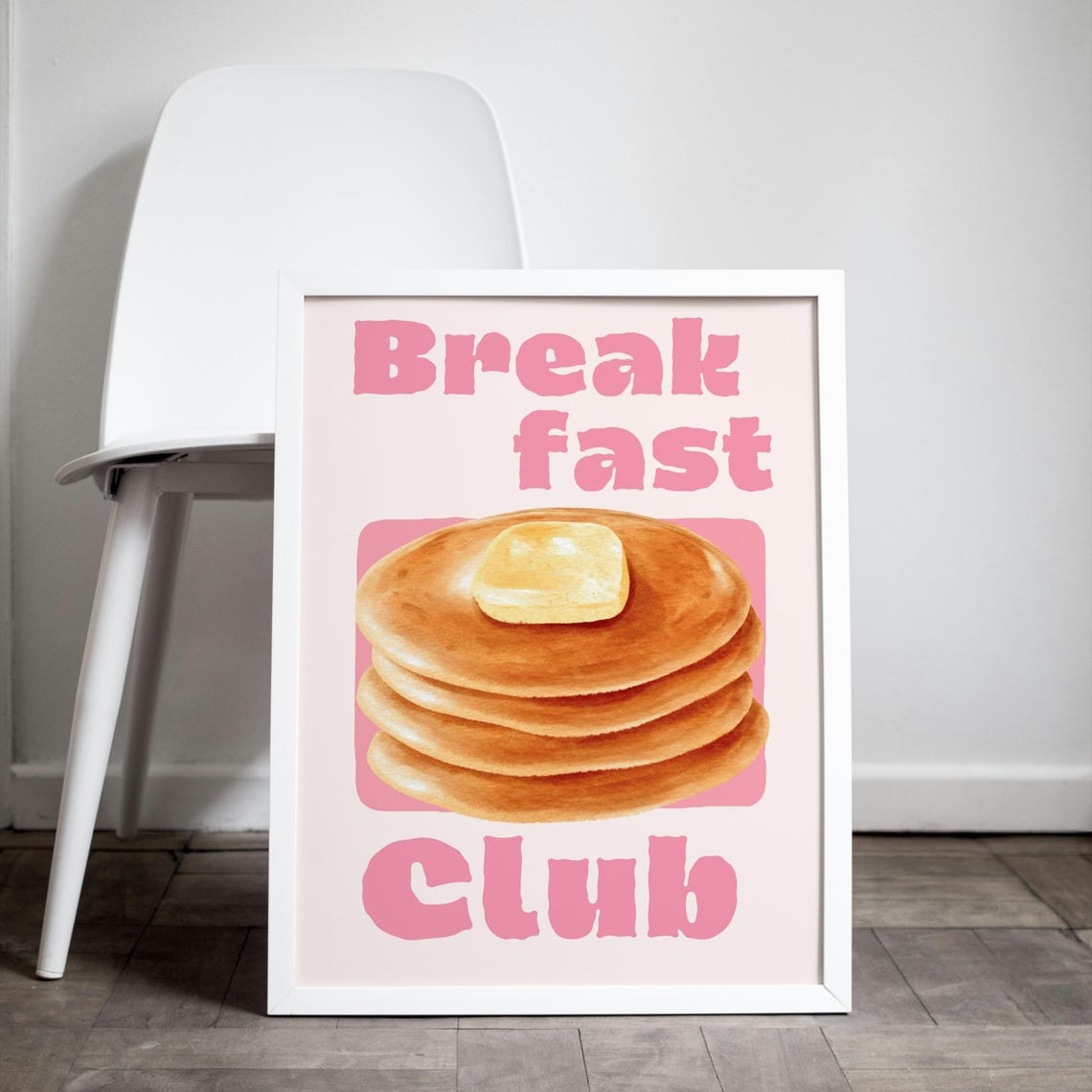 Breakfast Club Buttery Pink Pancakes Retro Kitchen Quote Wall Art