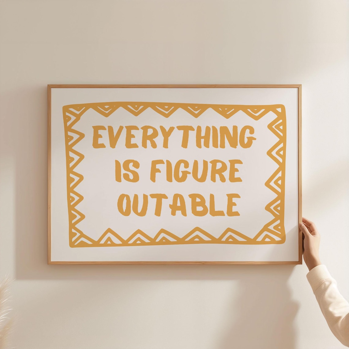 Everything Is Figureoutable Mustard Yellow Typography Quote Poster