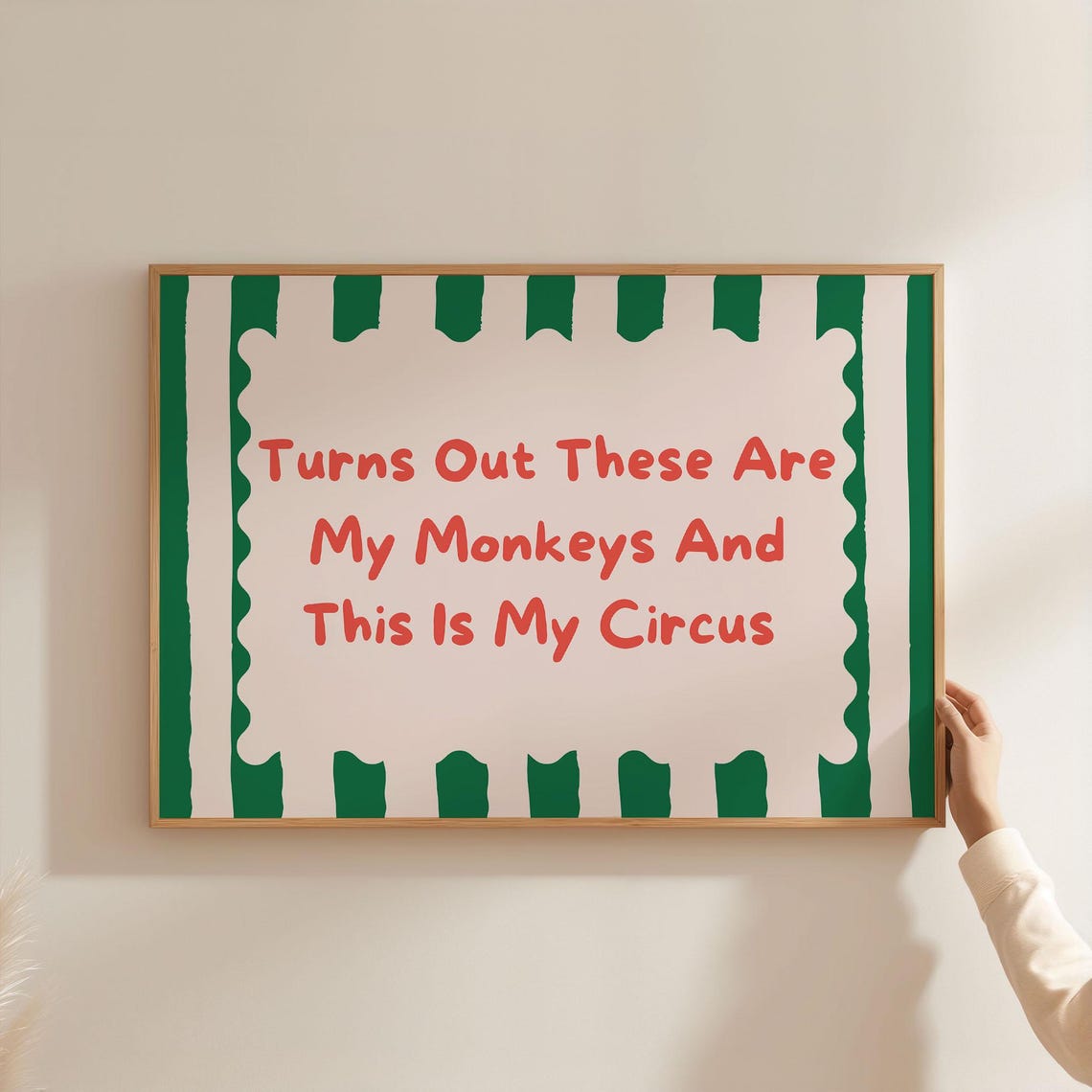 Turns Out These Are My Monkeys Funny Quote Circus Stripe Poster