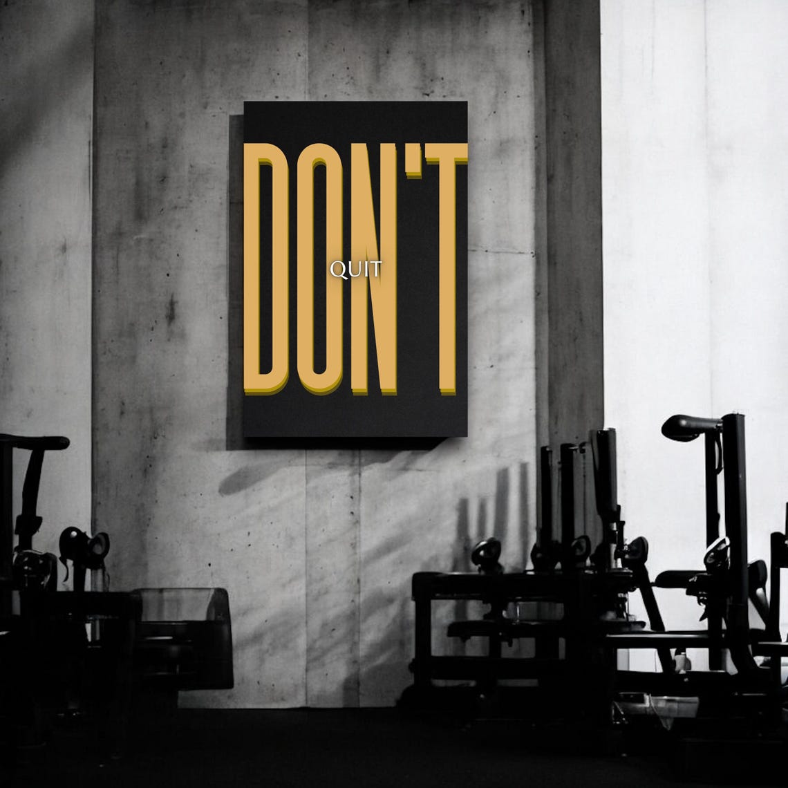 Don't Quit Gold Bold Lettering Black Industrial Gym Quote Poster