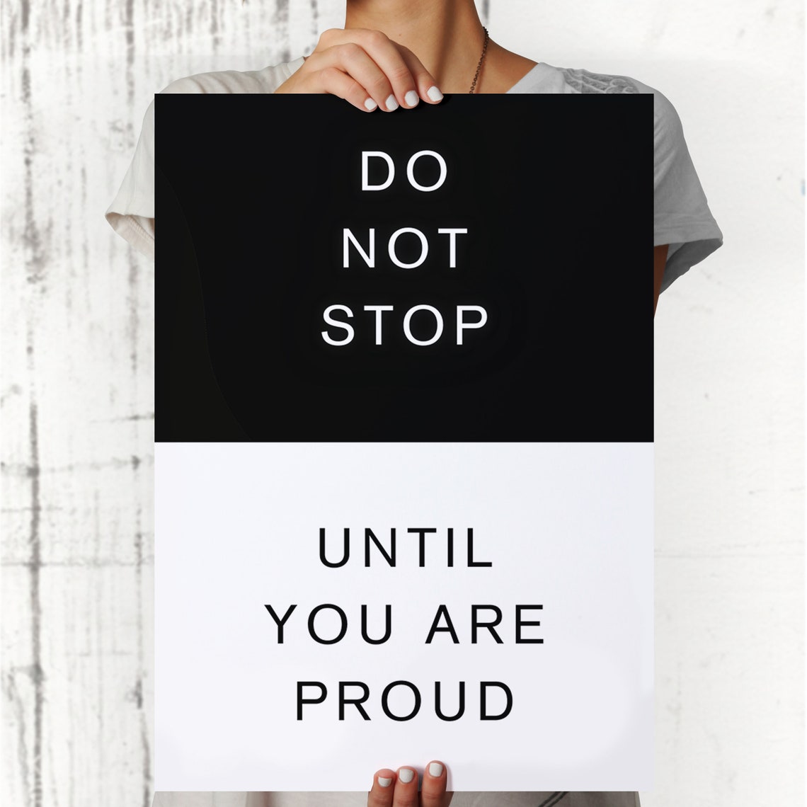 Do Not Stop Until You Are Proud Split Black White Minimalist Poster - Image 2