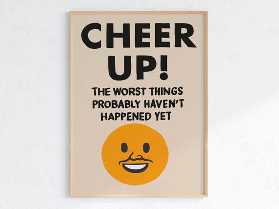 Joan Cornella Cheer Up Quirky Art Print Unique Gift Idea Humorous Home Decor Playful Wall Art Absurd Illustration Home Fun
