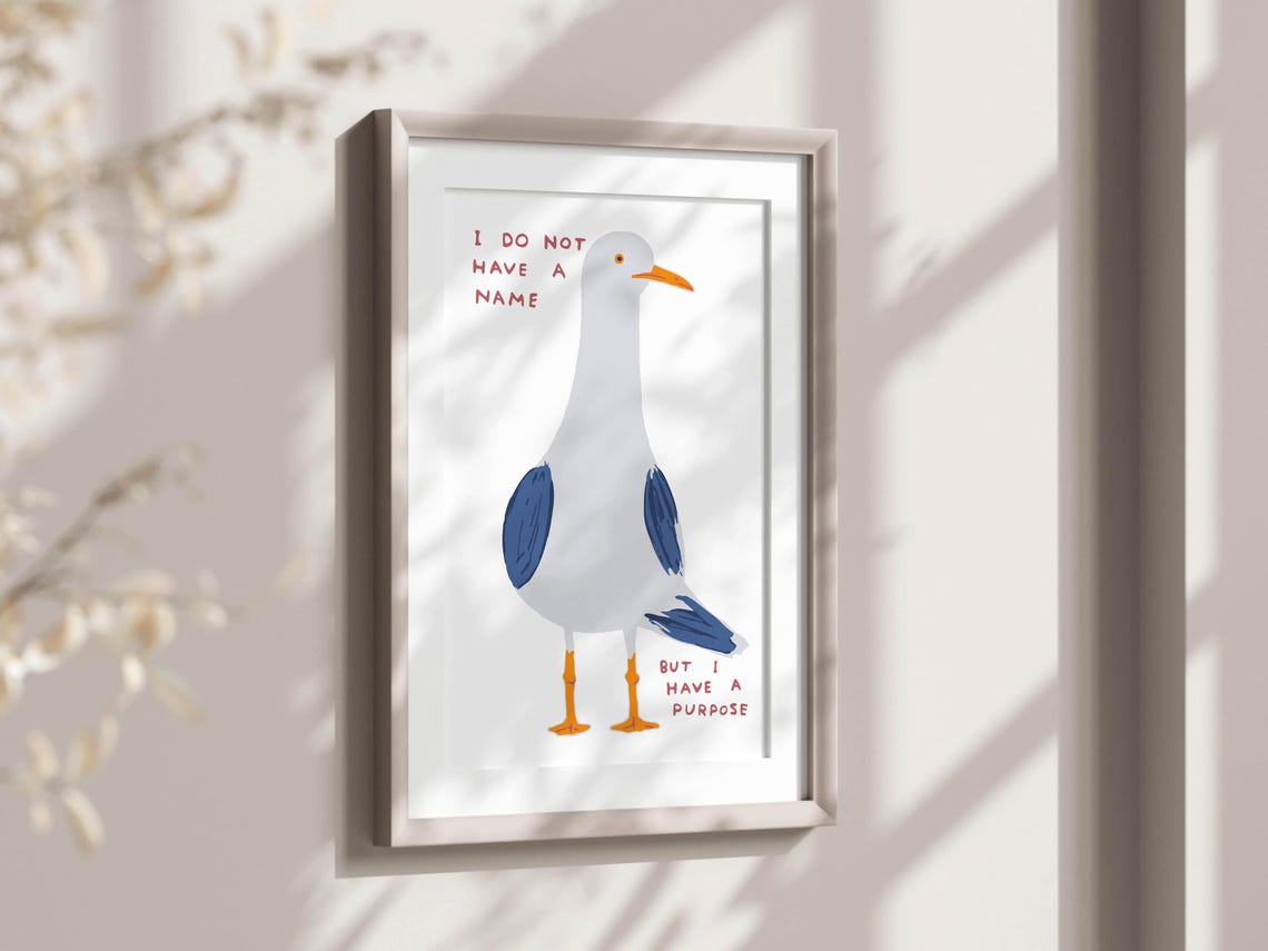 I Do Not Have A Name But I Have A Purpose Seagull Art Poster - Image 2