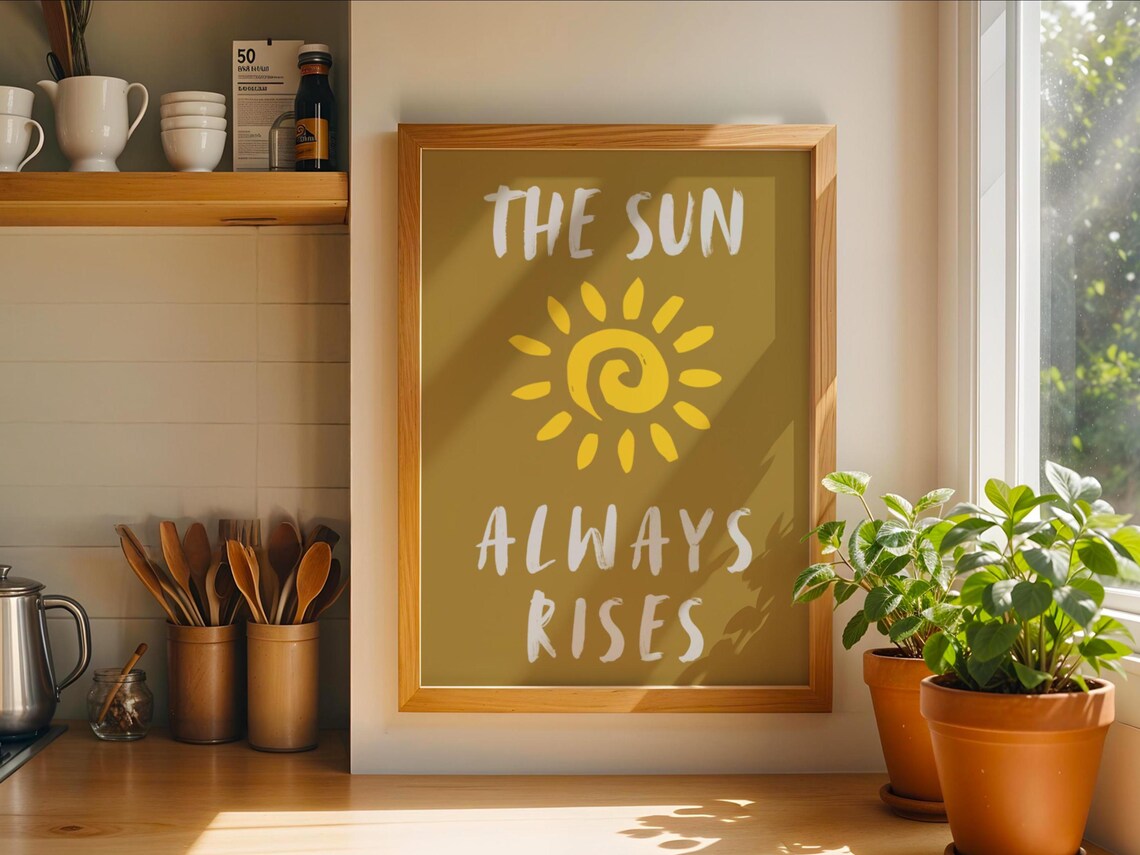 The Sun Always Rises, Motivational Poster