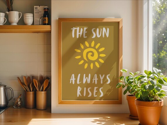 The Sun Always Rises, Motivational Poster