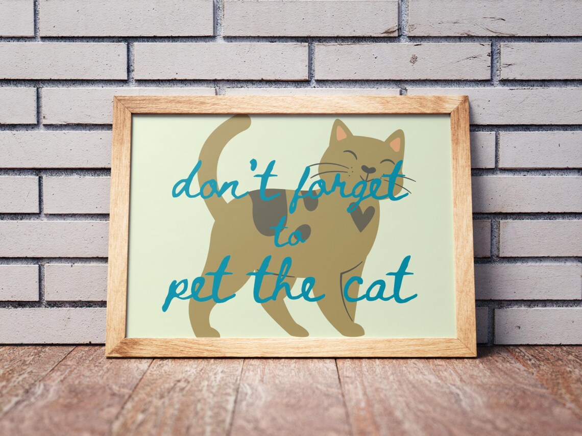 Don't Forget To Pet The Cat, Housewarming Decor - Image 3