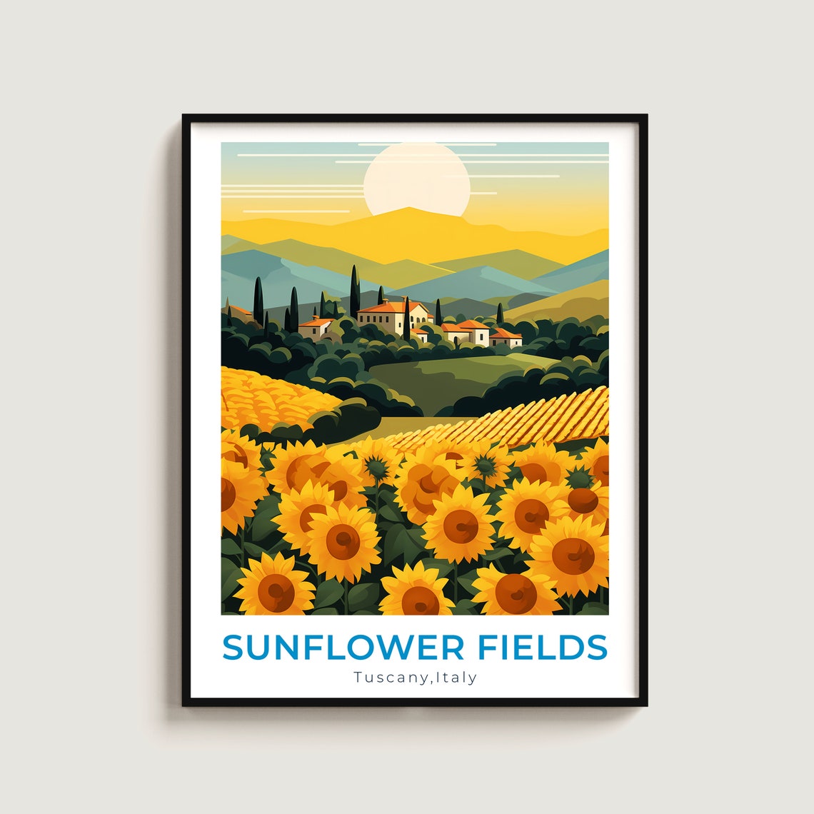 Sunflower Fields Tuscany Italy Travel Poster for Bright Home Decor