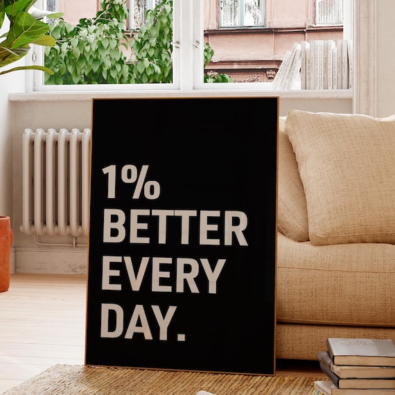 One Percent Better Every Day Bold Black Motivational Wall Poster