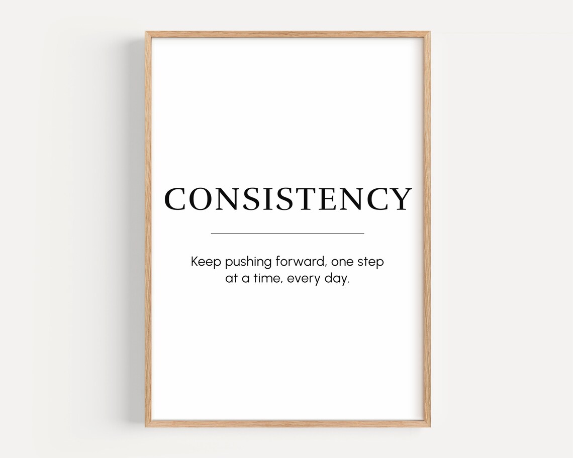 Consistency Definition Motivational Quote Minimalist Office Poster