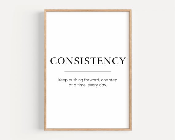 Consistency Definition Motivational Quote Minimalist Office Poster