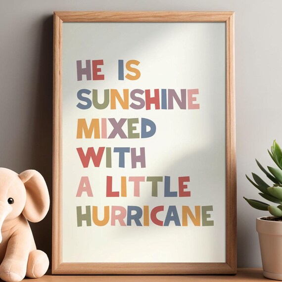 He Is Sunshine Mixed With A Little Hurricane Boys Room Poster