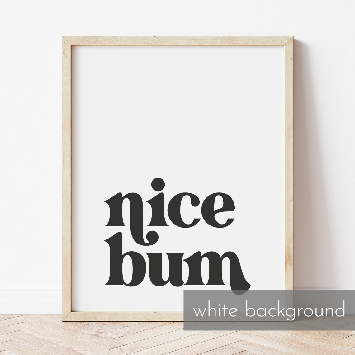 Nice Bum - Minimalist Typography - Image 3