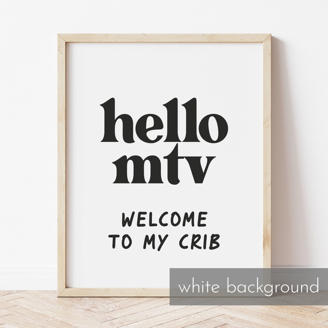Hello MTV Welcome to My Crib Nineties Retro Typography Poster - Image 3