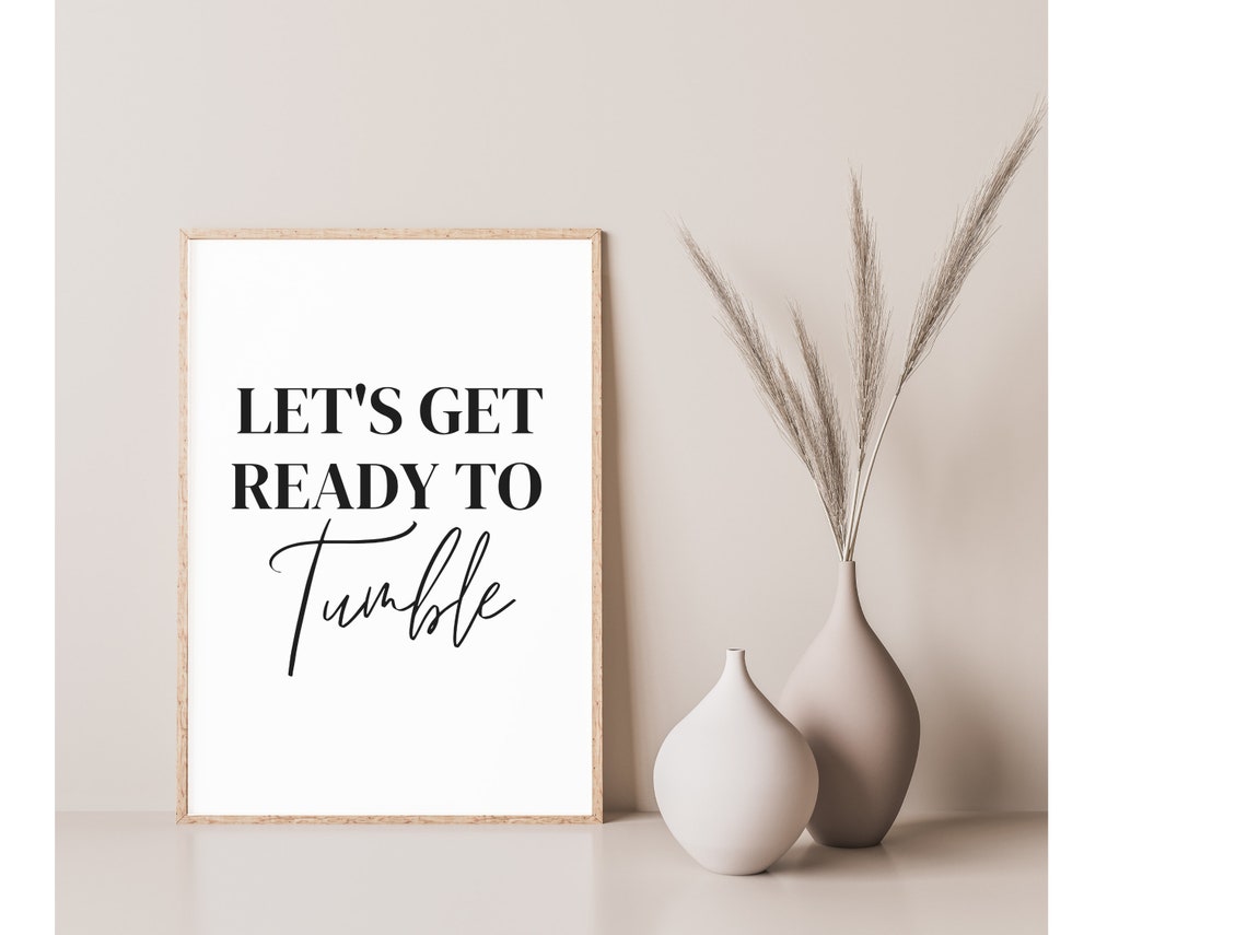 Lets Get Ready To Tumble Funny Laundry Pun Quote Laundry Room Poster
