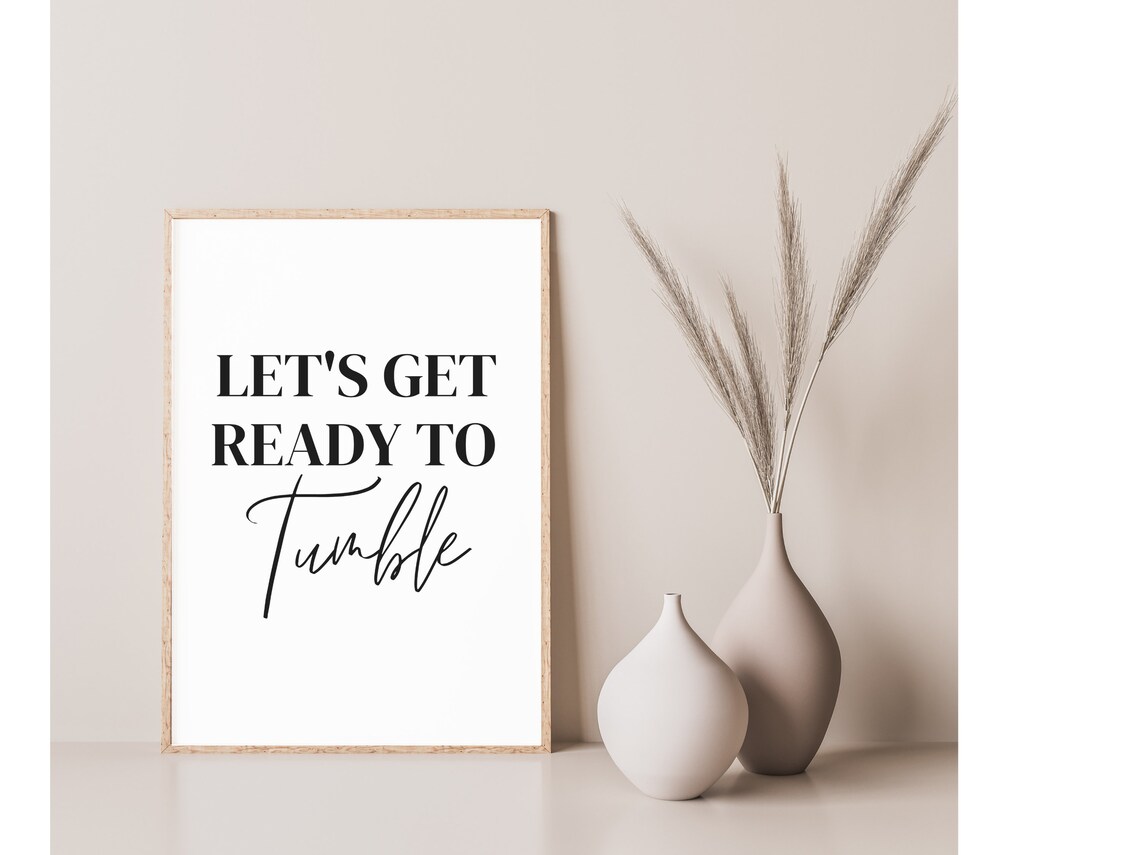 Lets Get Ready To Tumble Laundry Room Decor Wall Art Laundry Room Sign Laundry Prints Washing Prints Funny Prints
