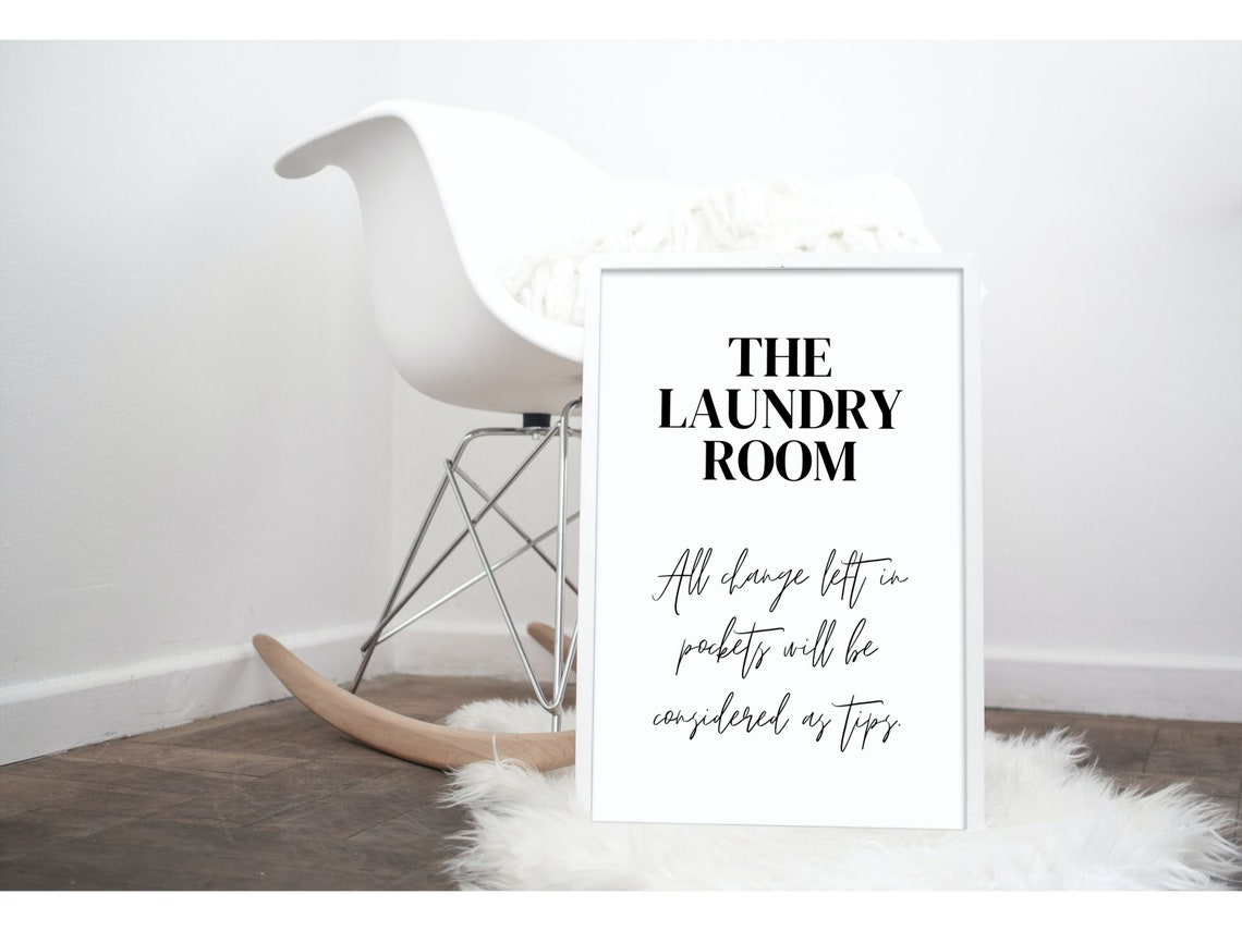 The Laundry Room Change In Pockets Tips Funny Washroom Quote Poster