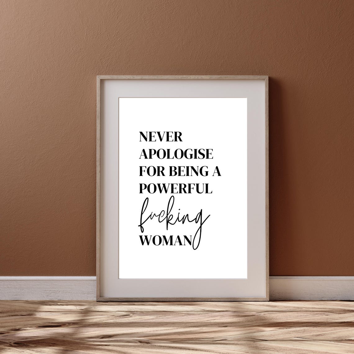 Never Apologise For Being A Powerful Woman Feminist Quote Poster - Image 2