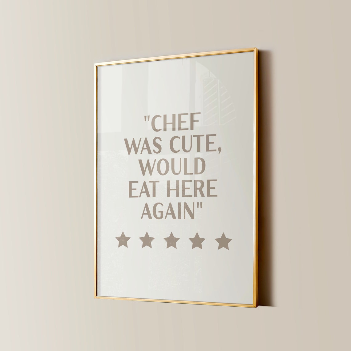 Chef Was Cute Would Eat Here Again Funny Review Kitchen Poster