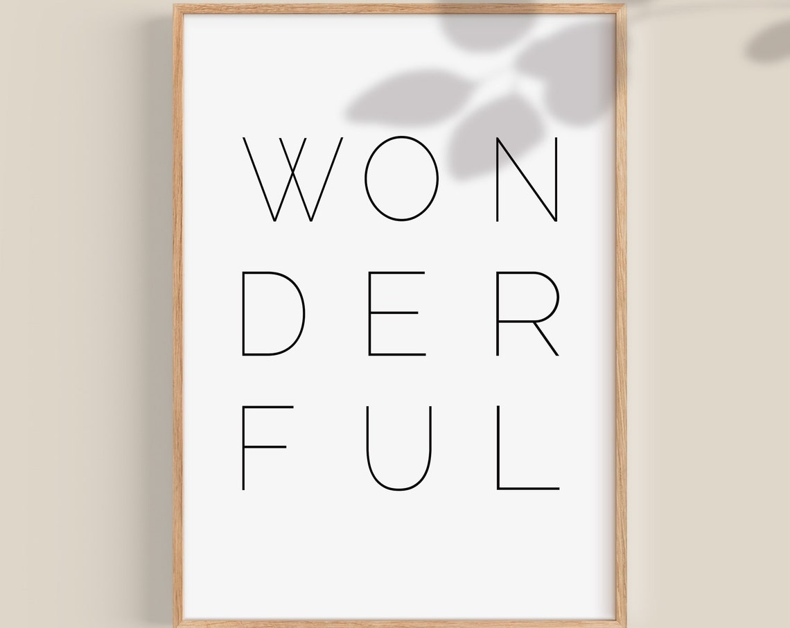 Wonderful Minimalist Typography Quote Poster in Black and White