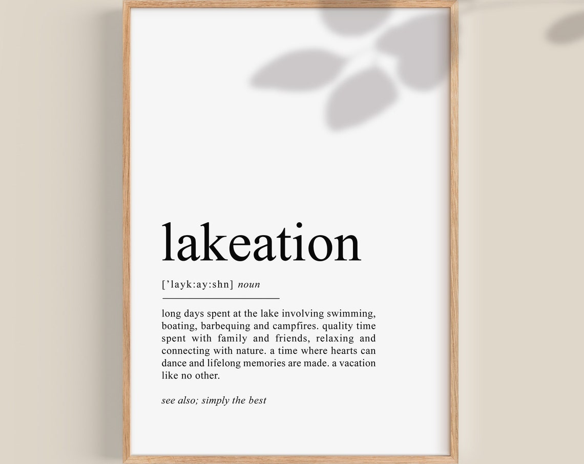 Lakeation Definition Word Art Lake House Home Decor Gift Print
