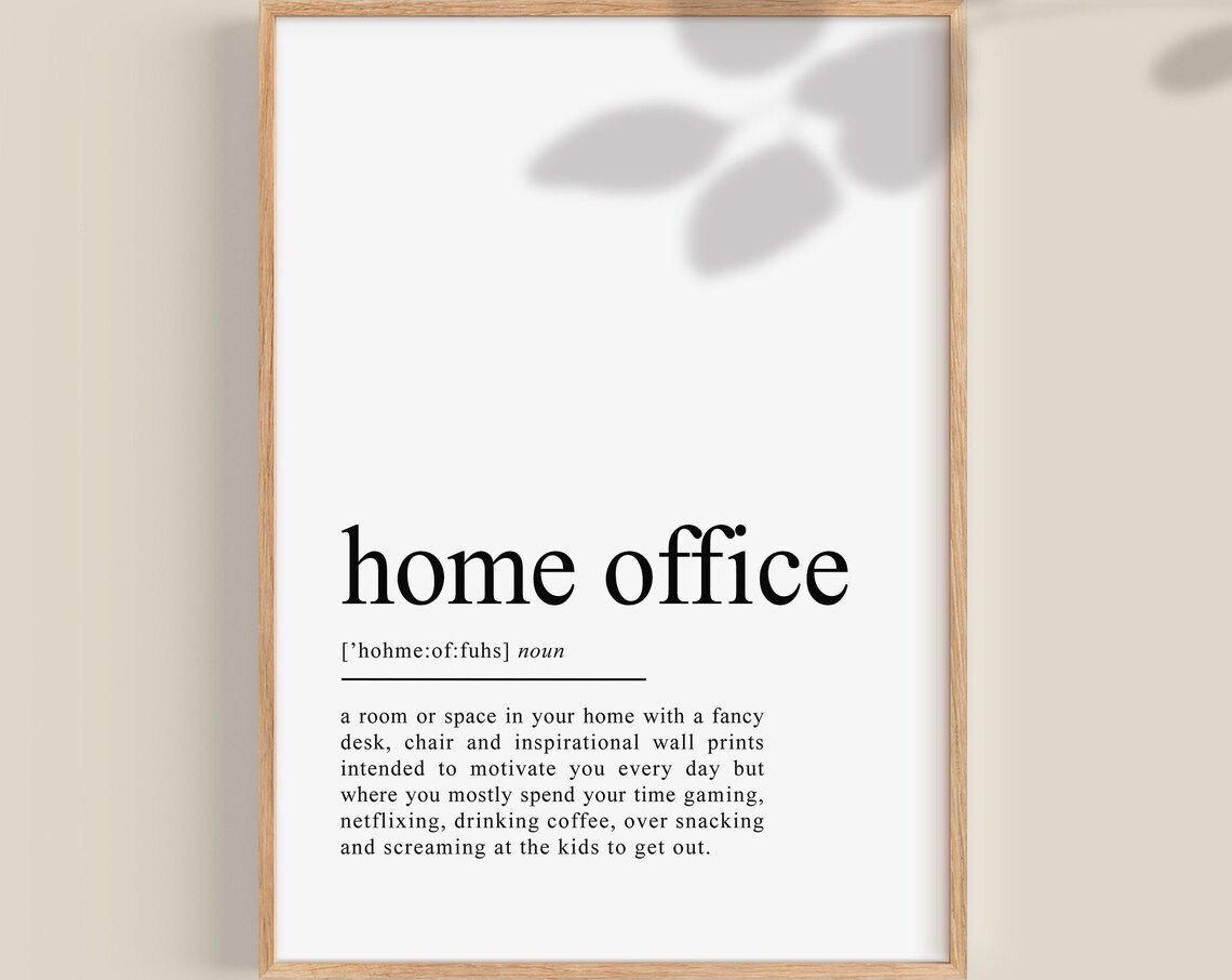 Home Office Definition Funny Office Decor Poster