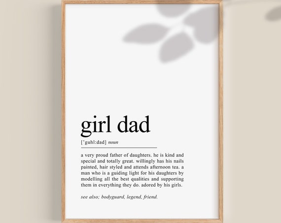 Girl Dad Father's Day Gift Definition Print Dad Of Daughters Father's Day Special Daddy Poster Gifts For Men Instant