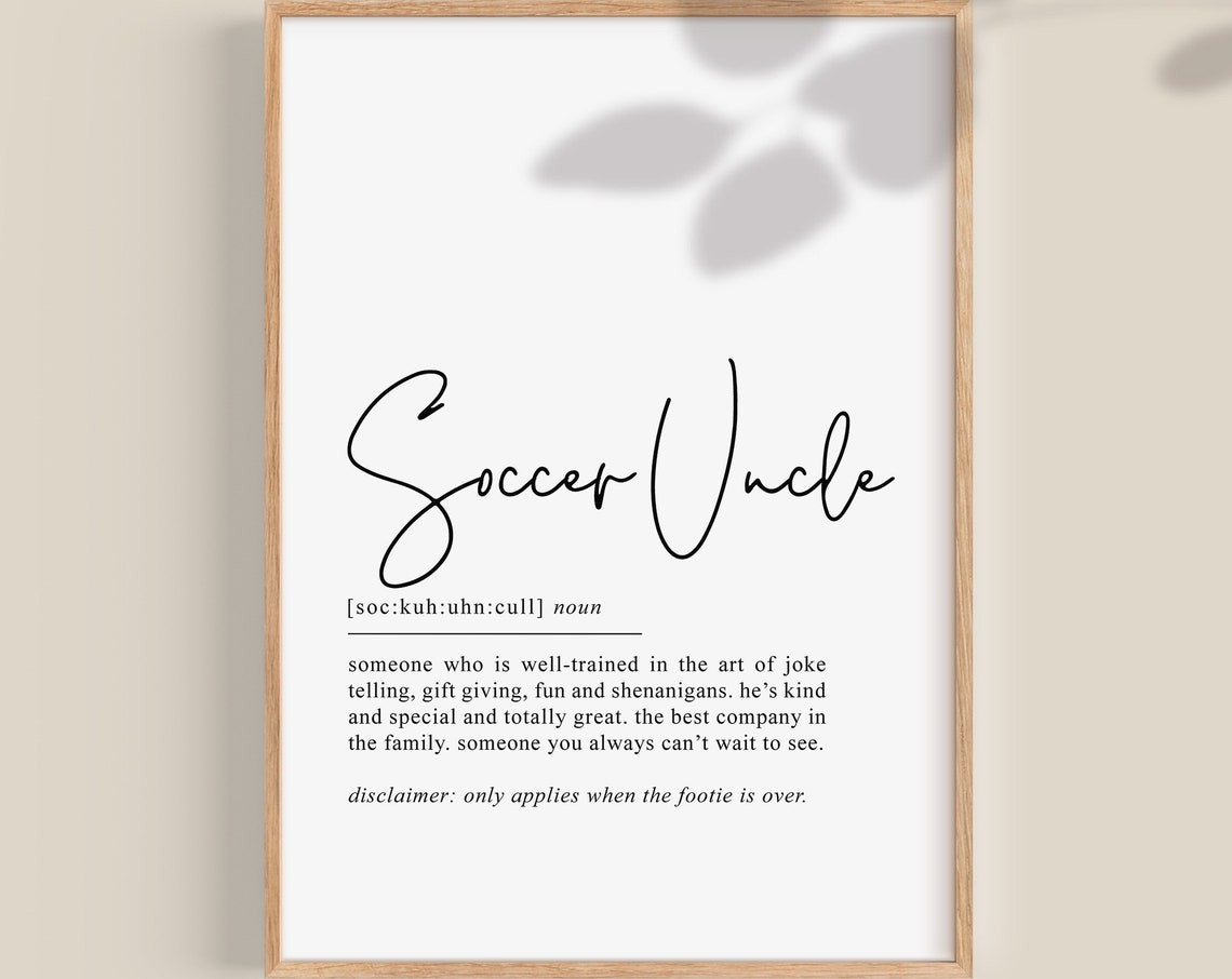 Soccer Uncle Definition Funny Football Gift Typography Poster