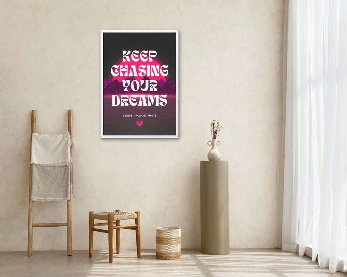 Keep Chasing Your Dreams Neon Retro Synthwave Quote Dreamer Poster - Image 2