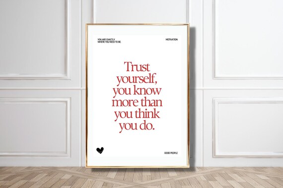 Trust Yourself You Know More Than You Think Red Heart Motivation Poster